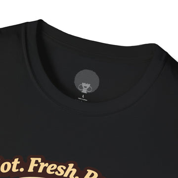 Pizza Slice Graphic Tee — "Hot. Fresh. Ready. Come get a piece."