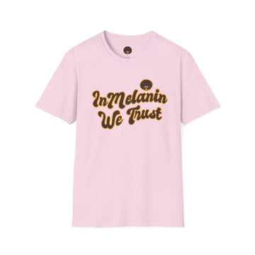 In Melanin We Trust Unisex Softstyle T-Shirt - Show your love for our community!