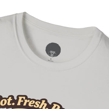 Pizza Slice Graphic Tee — "Hot. Fresh. Ready. Come get a piece."
