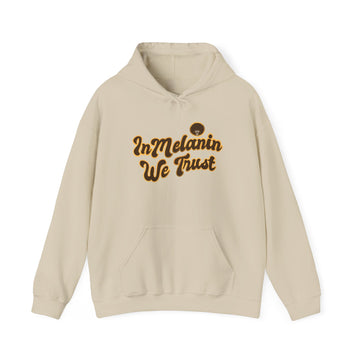 Unisex Hoodie - 'In Melanin We Trust'