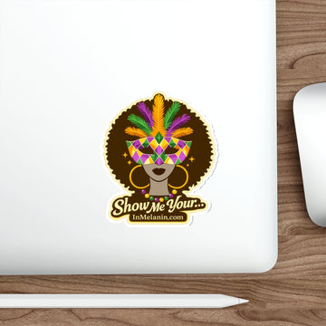 Mardi Gras Meli Die-Cut Sticker — "Show Me Your..." Afrocentric Carnival Design
