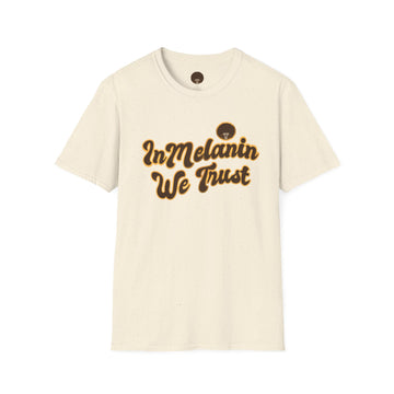 In Melanin We Trust Unisex Softstyle T-Shirt - Show your love for our community!