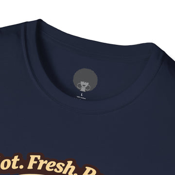 Pizza Slice Graphic Tee — "Hot. Fresh. Ready. Come get a piece."