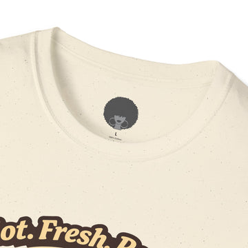 Pizza Slice Graphic Tee — "Hot. Fresh. Ready. Come get a piece."
