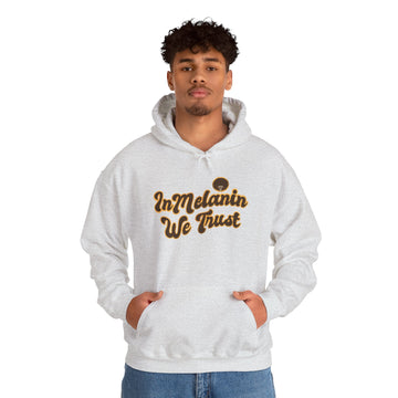 Unisex Hoodie - 'In Melanin We Trust'