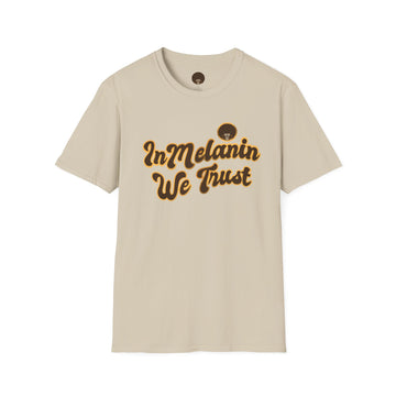 In Melanin We Trust Unisex Softstyle T-Shirt - Show your love for our community!