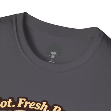 Pizza Slice Graphic Tee — "Hot. Fresh. Ready. Come get a piece."