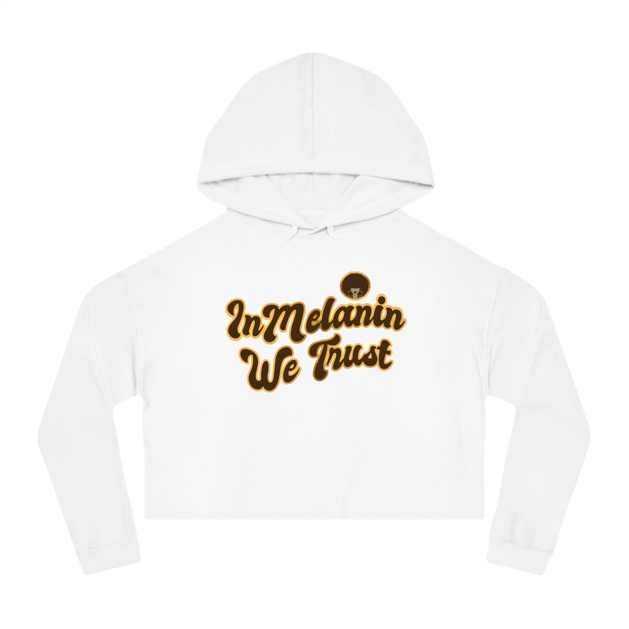 In Melanin We Trust Cropped Hoodie