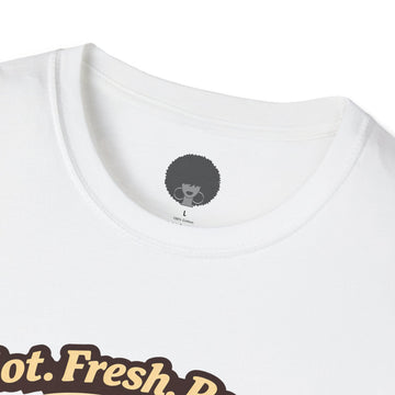 Pizza Slice Graphic Tee — "Hot. Fresh. Ready. Come get a piece."