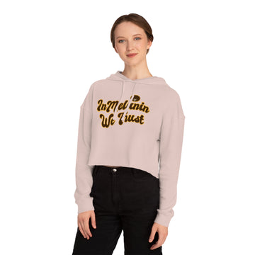 In Melanin We Trust Cropped Hoodie