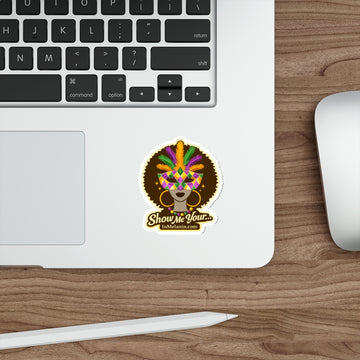 Mardi Gras Meli Die-Cut Sticker — "Show Me Your..." Afrocentric Carnival Design