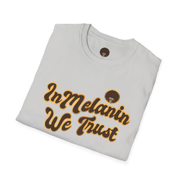 In Melanin We Trust Unisex Softstyle T-Shirt - Show your love for our community!