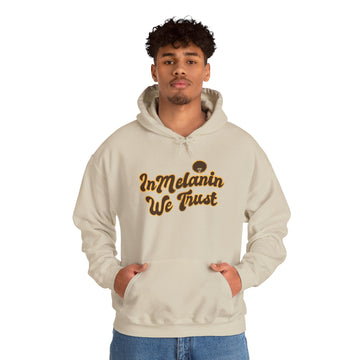 Unisex Hoodie - 'In Melanin We Trust'