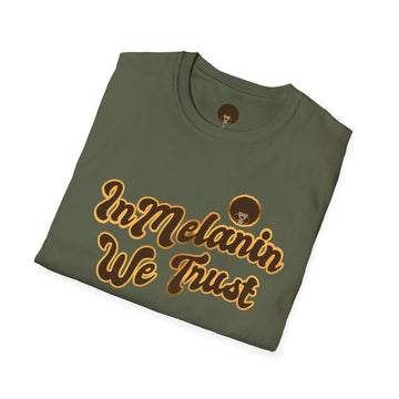 In Melanin We Trust Unisex Softstyle T-Shirt - Show your love for our community!