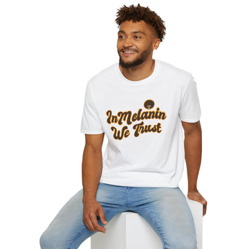 In Melanin We Trust Unisex Softstyle T-Shirt - Show your love for our community!