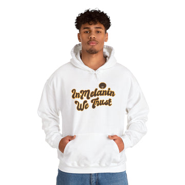 Unisex Hoodie - 'In Melanin We Trust'
